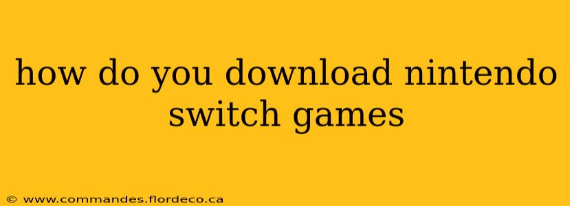 how do you download nintendo switch games