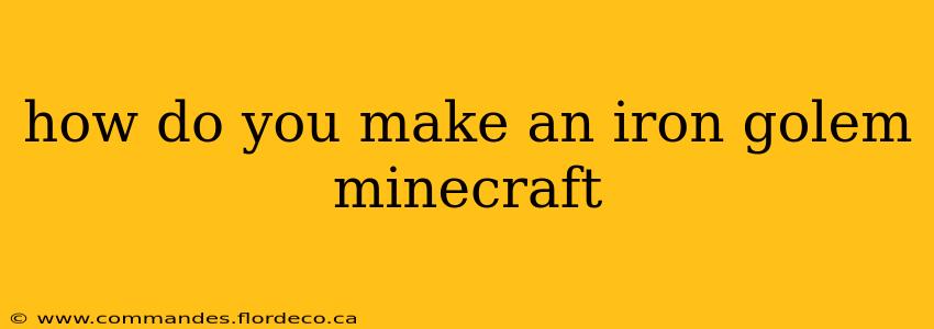 how do you make an iron golem minecraft