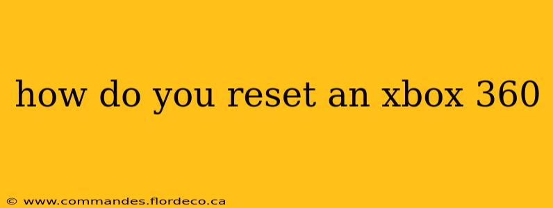 how do you reset an xbox 360