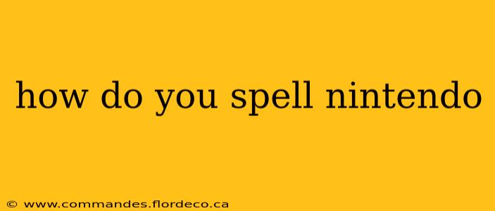 how do you spell nintendo