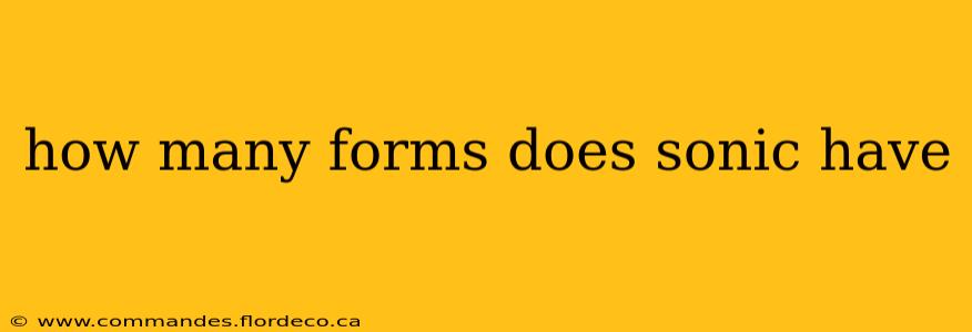 how many forms does sonic have