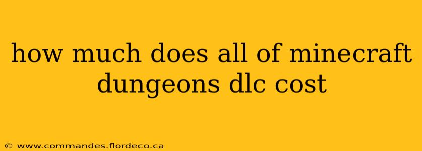 how much does all of minecraft dungeons dlc cost