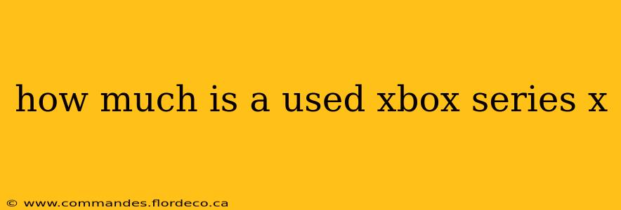 how much is a used xbox series x