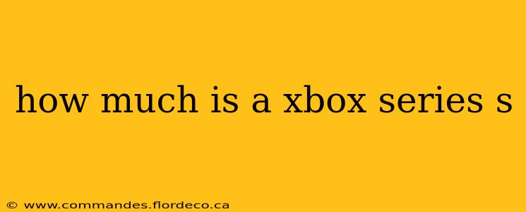 how much is a xbox series s