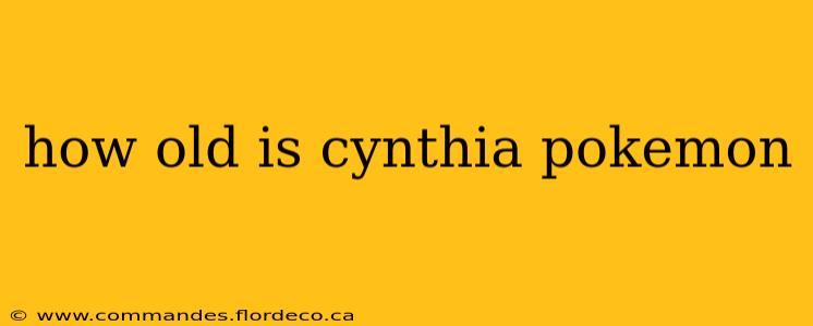 how old is cynthia pokemon
