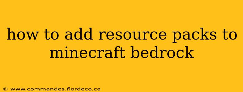 how to add resource packs to minecraft bedrock