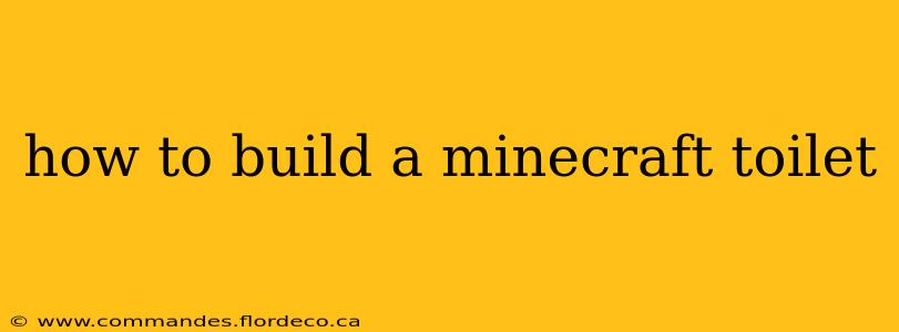 how to build a minecraft toilet