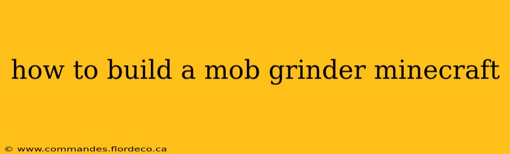 how to build a mob grinder minecraft