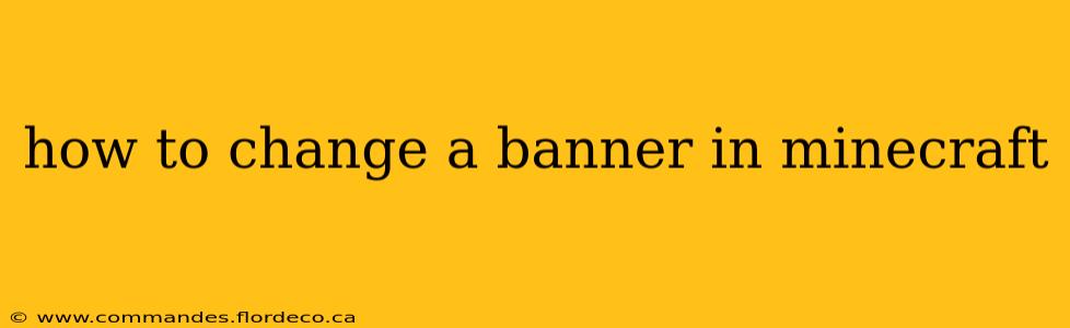 how to change a banner in minecraft