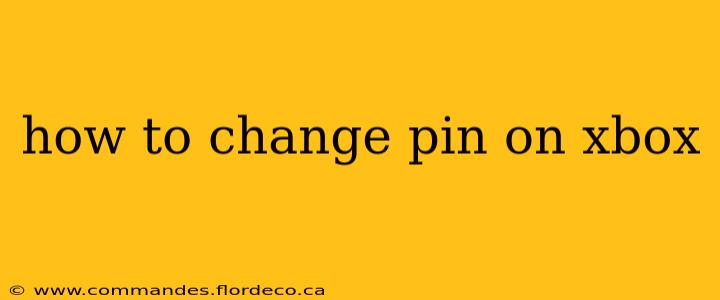 how to change pin on xbox