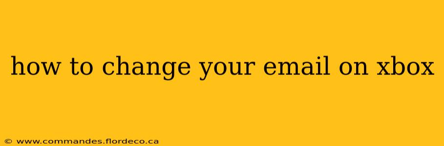 how to change your email on xbox