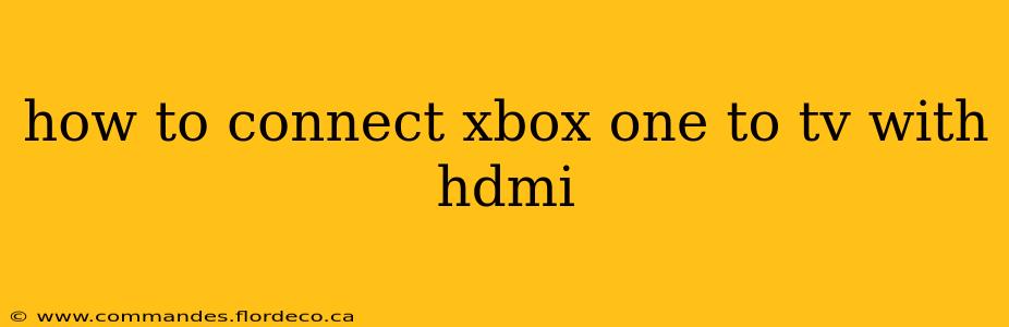 how to connect xbox one to tv with hdmi
