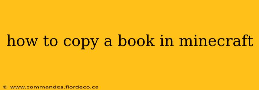 how to copy a book in minecraft