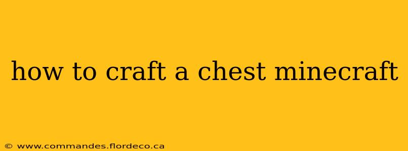 how to craft a chest minecraft