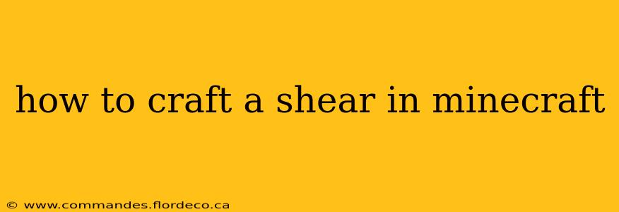how to craft a shear in minecraft