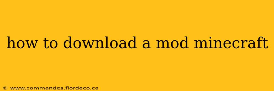 how to download a mod minecraft