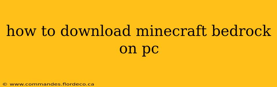 how to download minecraft bedrock on pc