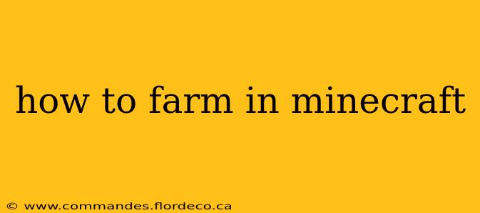 how to farm in minecraft