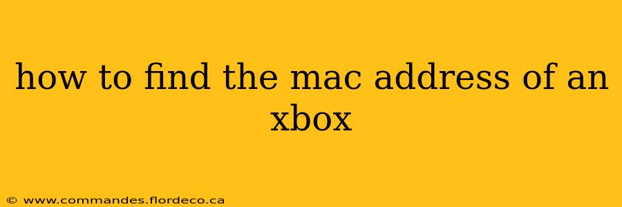 how to find the mac address of an xbox