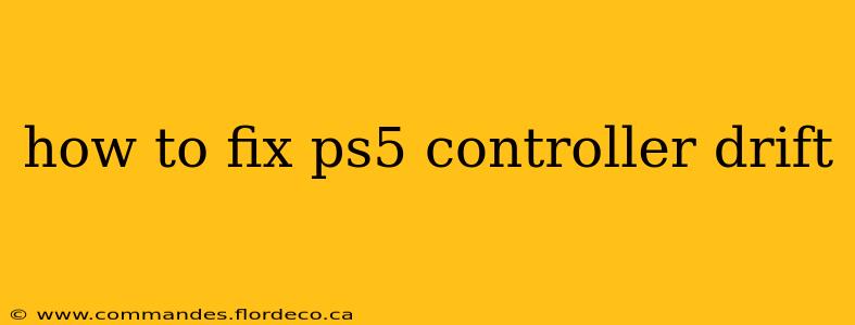 how to fix ps5 controller drift
