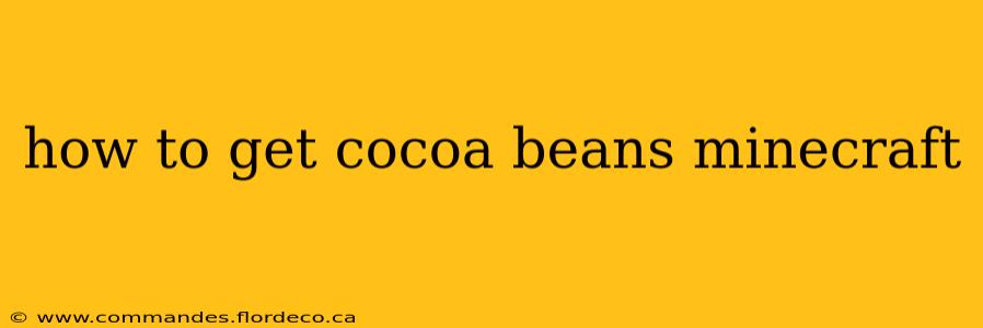 how to get cocoa beans minecraft