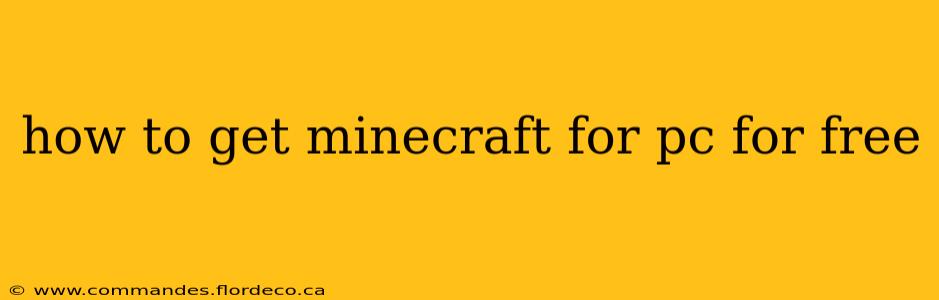 how to get minecraft for pc for free