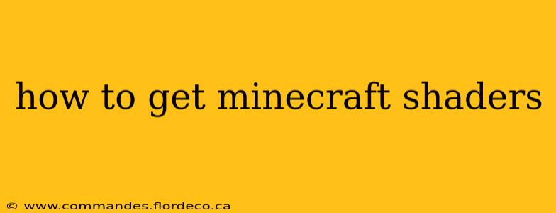 how to get minecraft shaders
