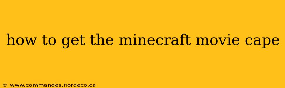 how to get the minecraft movie cape