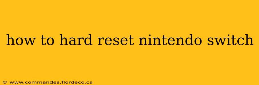 how to hard reset nintendo switch