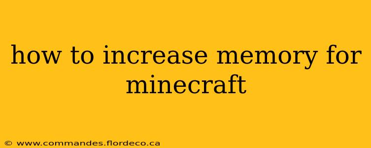 how to increase memory for minecraft