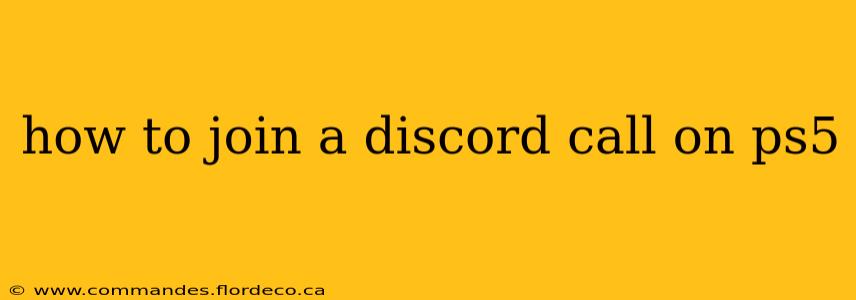 how to join a discord call on ps5
