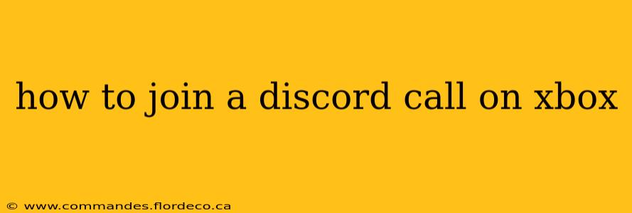 how to join a discord call on xbox