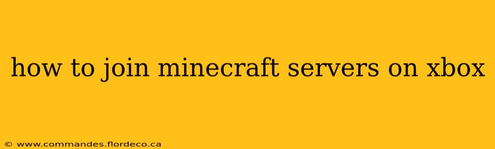 how to join minecraft servers on xbox