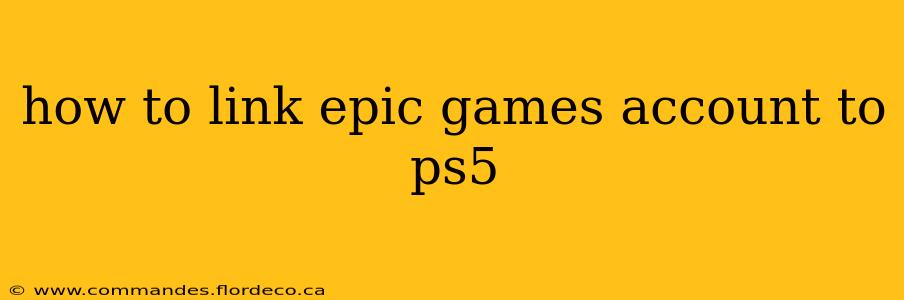 how to link epic games account to ps5