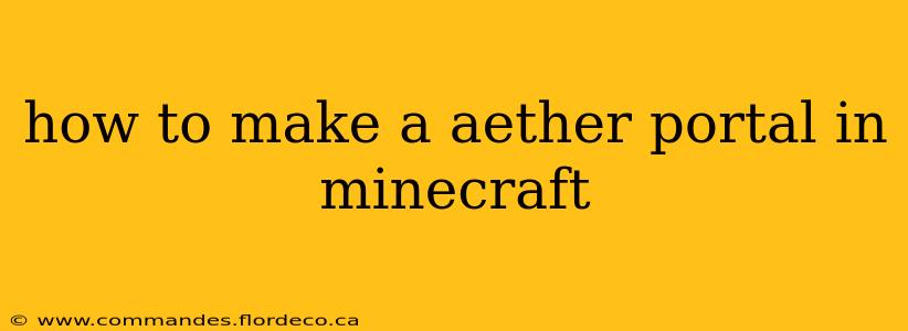 how to make a aether portal in minecraft