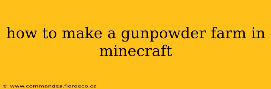how to make a gunpowder farm in minecraft