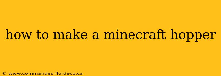 how to make a minecraft hopper