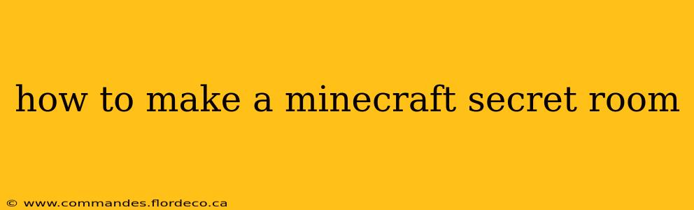 how to make a minecraft secret room