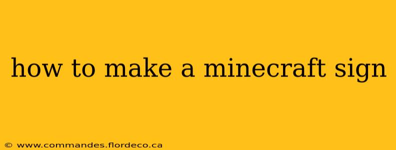 how to make a minecraft sign