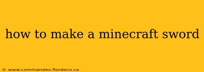 how to make a minecraft sword