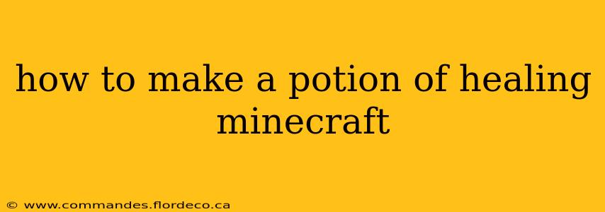 how to make a potion of healing minecraft
