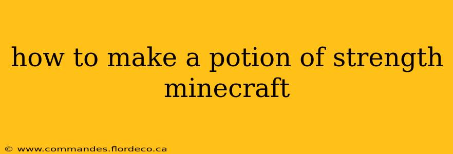 how to make a potion of strength minecraft