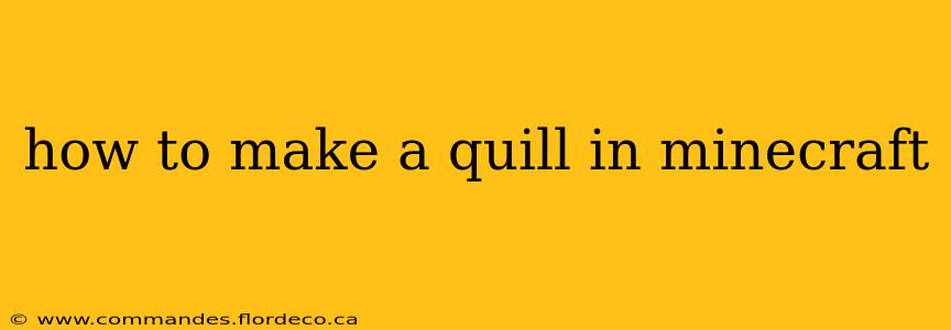 how to make a quill in minecraft