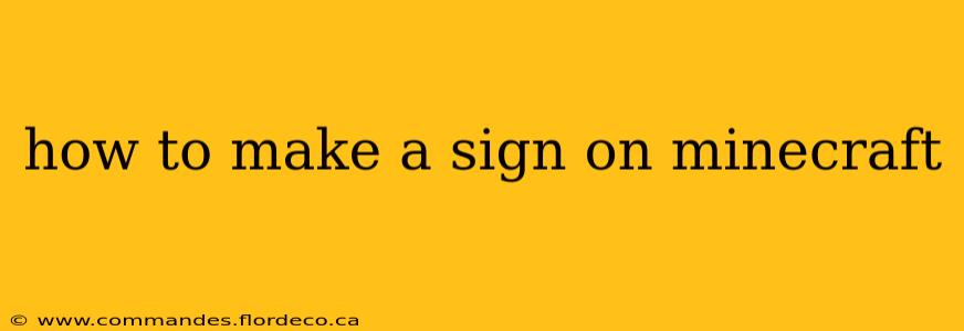 how to make a sign on minecraft