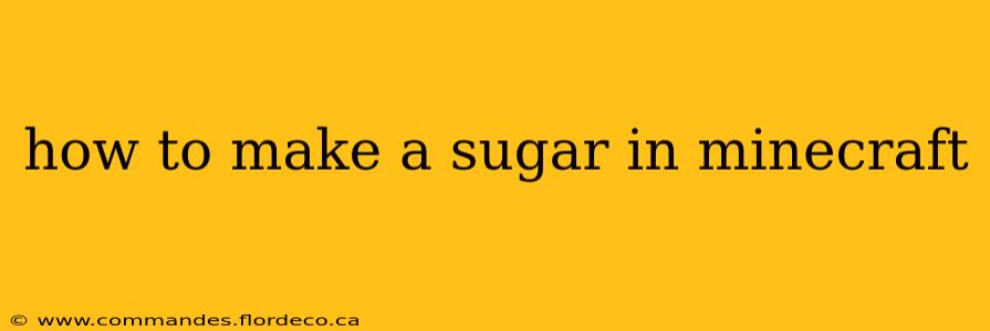 how to make a sugar in minecraft