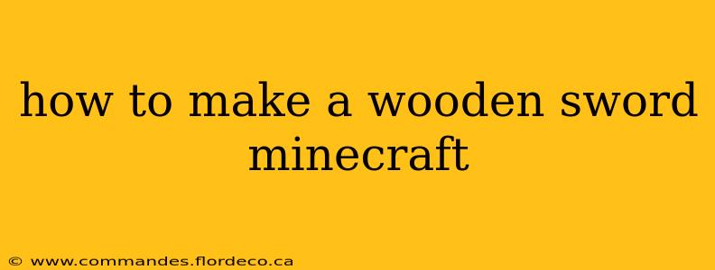 how to make a wooden sword minecraft