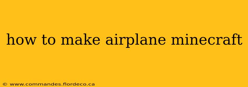 how to make airplane minecraft