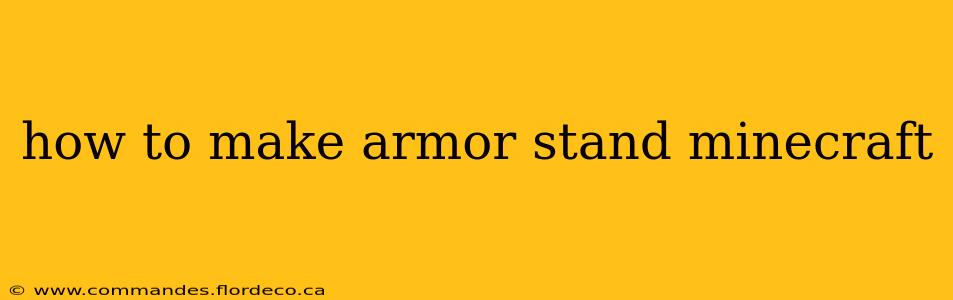 how to make armor stand minecraft