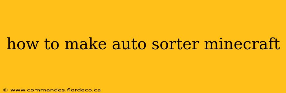 how to make auto sorter minecraft