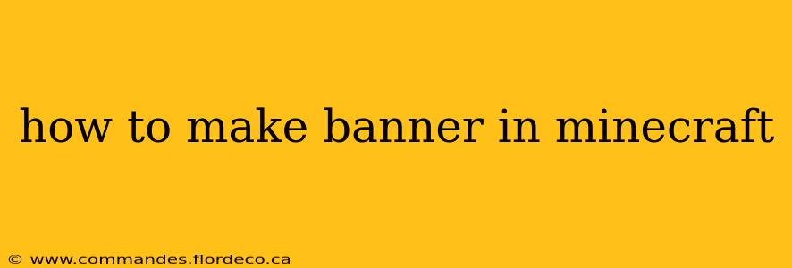 how to make banner in minecraft